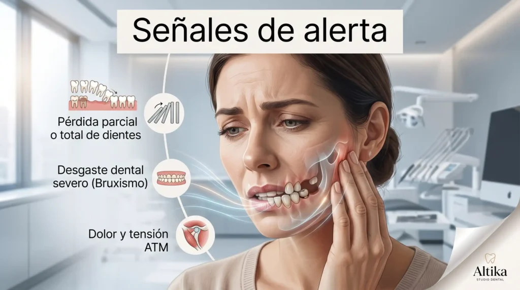 Señales de alerta:
Pérdida parcial o total de dientes
Desgaste dental severo (Bruxismo)
Trastornos de la Articulación Temporomandibular (ATM)
Dientes fracturados o debilitados